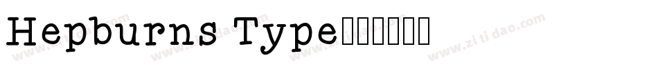 Hepburns Type字体转换